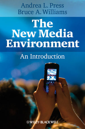 The New Media Environment: An Introduction