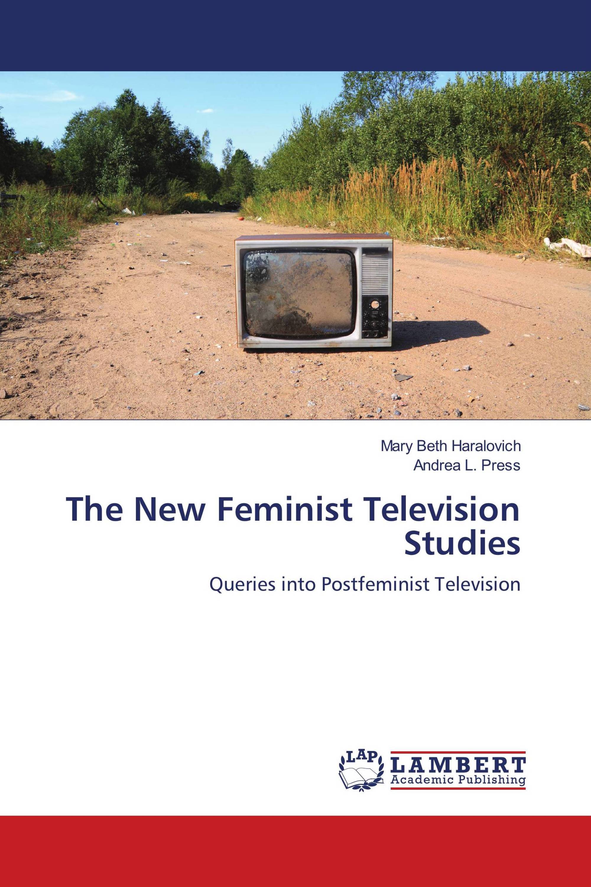 The New Feminist Television Studies