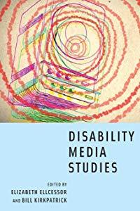 Disability Media Studies