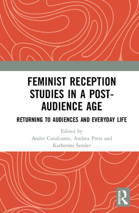 Feminist Reception Studies in a Post-Audience Age